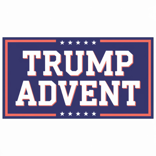 Trump Advent